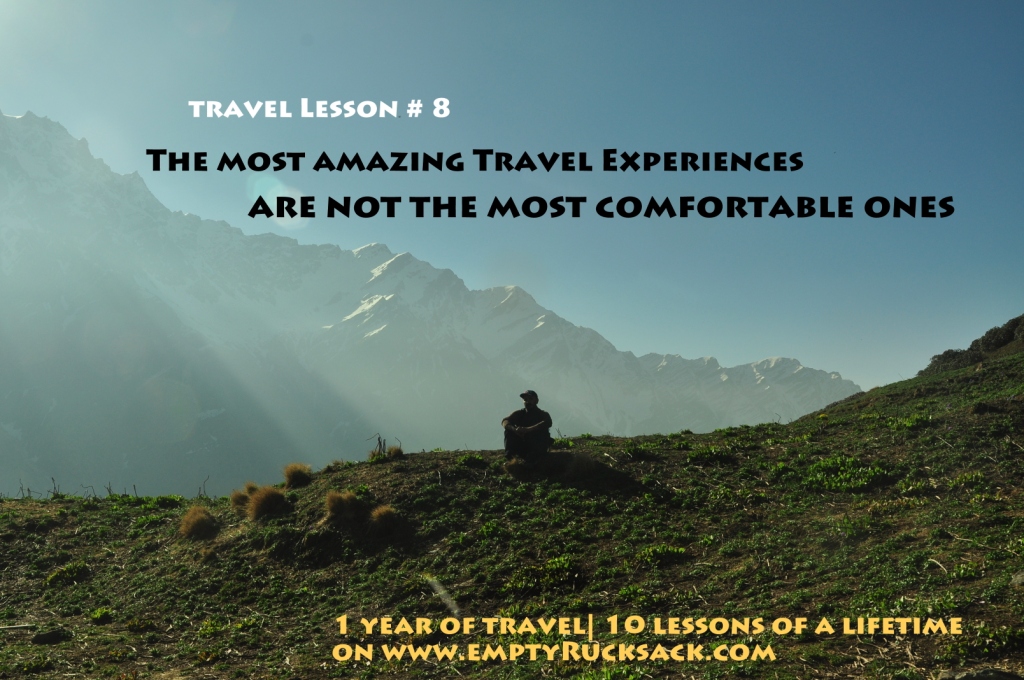 Travel Lesson 8: The most amazing experiences are not the most comfortable ones